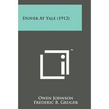 Stover at Yale (1912) - Paperback
