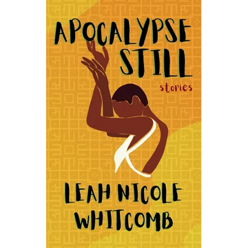 Apocalypse Still: Stories - Paperback