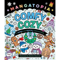Mangatopia: Comfy Cozy: A Warm and Wintry Coloring Book