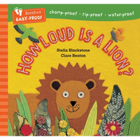 Barefoot Baby-Proof: How Loud Is a Lion? - Paperback