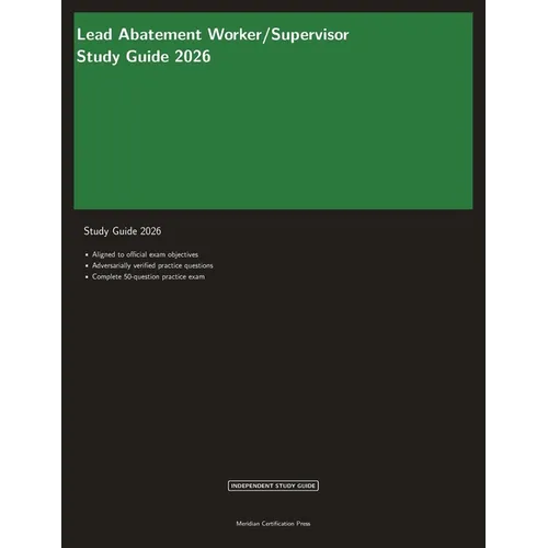 Lead Abatement Worker/Supervisor Study Guide 2026