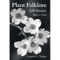 Plant Folklore: 120 Stories
