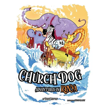 Church Dog Adventures in Kenya - Hardcover