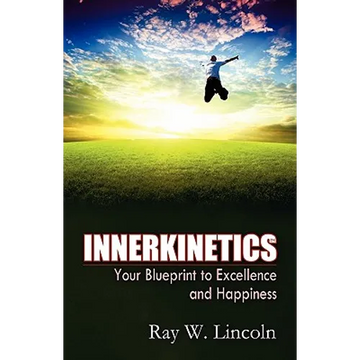 Innerkinetics - Your Blueprint to Success and Happiness - Paperback