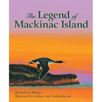 The Legend of Mackinac Island - Hardcover