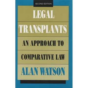Legal Transplants: An Approach to Comparative Law, Second Edition - Hardcover