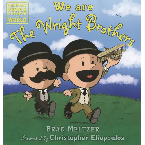 We Are the Wright Brothers