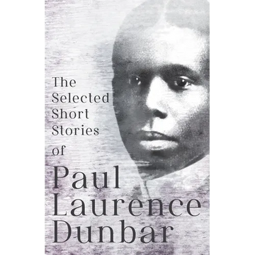 The Selected Short Stories of Paul Laurence Dunbar: With Illustrations by E. W. Kemble - Paperback