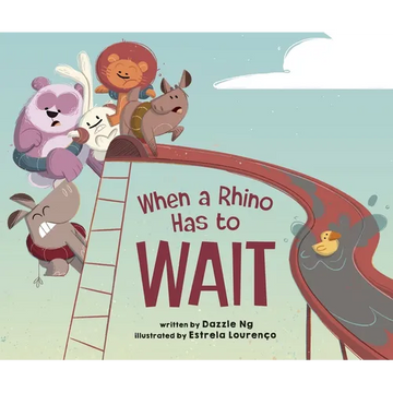 When a Rhino Has to Wait - Hardcover