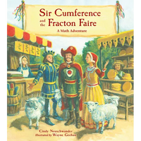 Sir Cumference and the Fracton Faire: A Math Adventure - Paperback