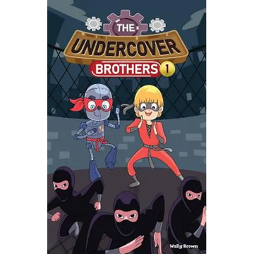 The Undercover Brothers: Ninja Invasion (Book 1) - Paperback