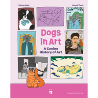 Dogs in Art: A Canine History of Art - Hardcover