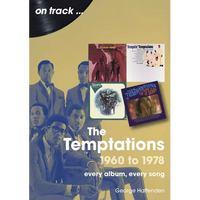 Temptations 1960 to 1978: Every Album, Every Song - Paperback