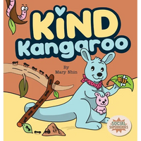 Kind Kangaroo: A Rhyming Tale of the G.I.F.T. of Kindness - Hardcover