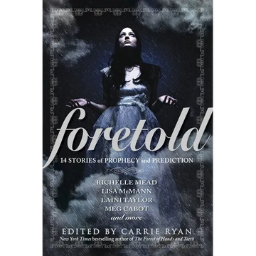 Foretold: 14 Stories of Prophecy and Prediction - Paperback