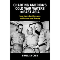 Charting America's Cold War Waters in East Asia - Paperback