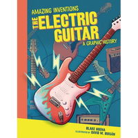 The Electric Guitar: A Graphic History - Paperback