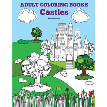 Adult Coloring Books: Castles - Paperback