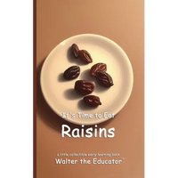 It's Time to Eat Raisins - Paperback