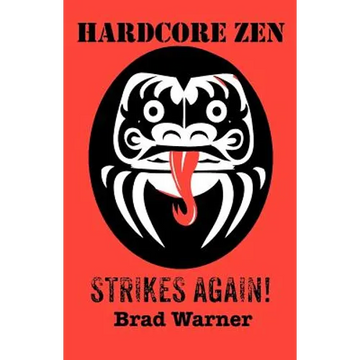 Hardcore Zen Strikes Again - Paperback