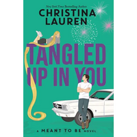 Tangled Up in You: A Meant to Be Novel - Library Binding