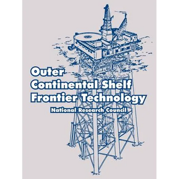 Outer Continental Shelf Frontier Technology - Paperback