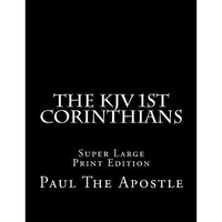 The KJV 1st Corinthians: Super Large Print Edition - Paperback