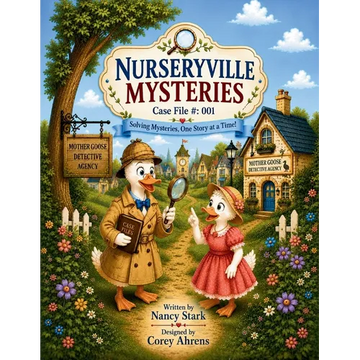 Nurseryville Mysteries: Case File #: 001 - Paperback
