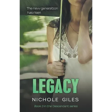 Legacy (The Descendant Series Book 3): The Descendant Series Book 3 - Paperback