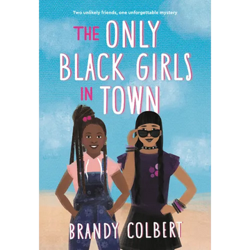 The Only Black Girls in Town - Paperback
