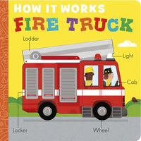 How It Works: Fire Truck - Board Book