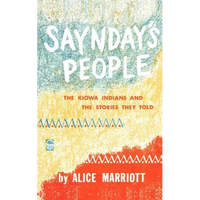 Saynday's People: The Kiowa Indians and the Stories They Told - Paperback