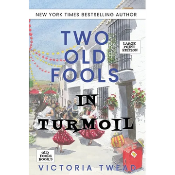 Two Old Fools in Turmoil - LARGE PRINT - Paperback