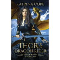 Thor's Dragon Rider: Books 4 - 6 - Paperback