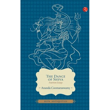 The Dance of Shiva: Fourteen Essays - Paperback