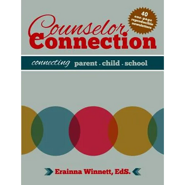 Counselor Connection: Connecting Parent-Child-School - Paperback