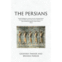 The Persians: Lost Civilizations - Paperback