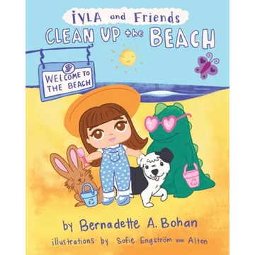 Iyla and Friends Clean up the Beach - Paperback