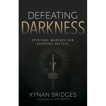Defeating Darkness: Spiritual Warfare for Everyday Battles - Paperback