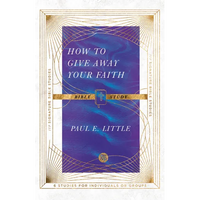 How to Give Away Your Faith Bible Study - Paperback