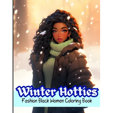 Winter Hotties: Fashion Black Women Coloring Book - Paperback