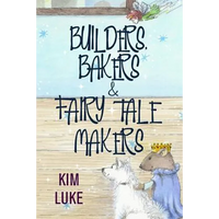Builders, Bakers and Fairy Tale Makers - Paperback
