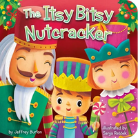 The Itsy Bitsy Nutcracker - Board Book
