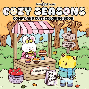 Cozy Seasons: Comfy and Cute Coloring Book for Kids and Adults - Paperback