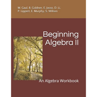 Beginning Algebra II: An Algebra Workbook - Paperback