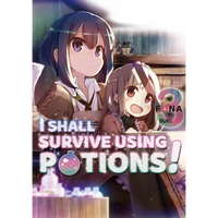 I Shall Survive Using Potions! Volume 3 (Light Novel): Volume 3 - Paperback