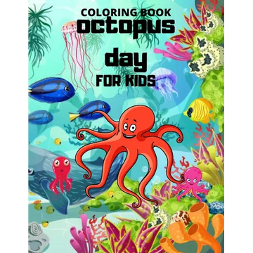 Octopus day: Coloring book For Kids - Paperback