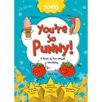 You're So Punny!: A Book of Pun-Derful Wordplay - Library Binding