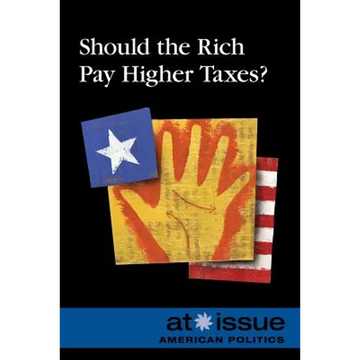 Should the Rich Pay Higher Taxes? - Paperback