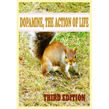 Dopamine, The Action of Life - Paperback